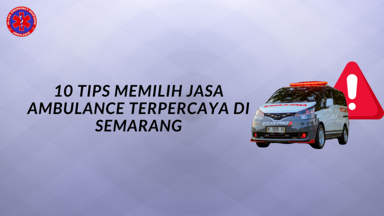 jasa ambulance terpercaya Semarang
