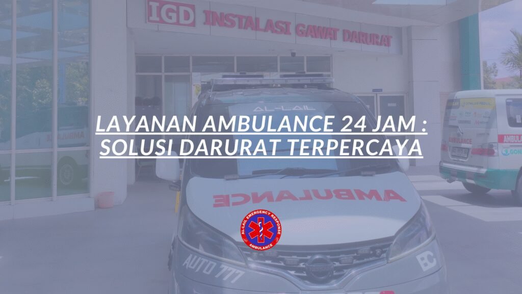 Layanan Ambulance 24 Jam