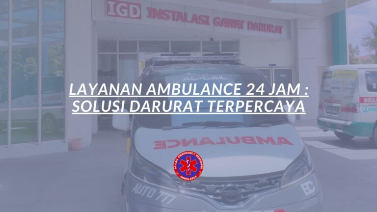 Layanan Ambulance 24 Jam