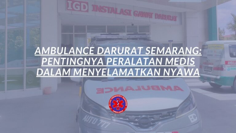 Ambulance Darurat Semarang