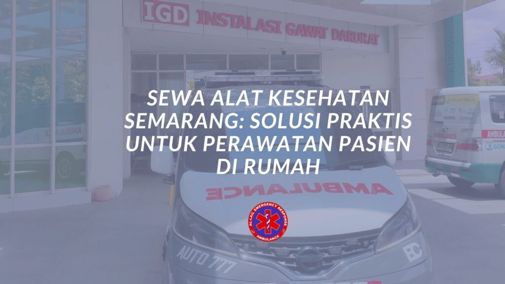 Sewa Alat Kesehatan Semarang